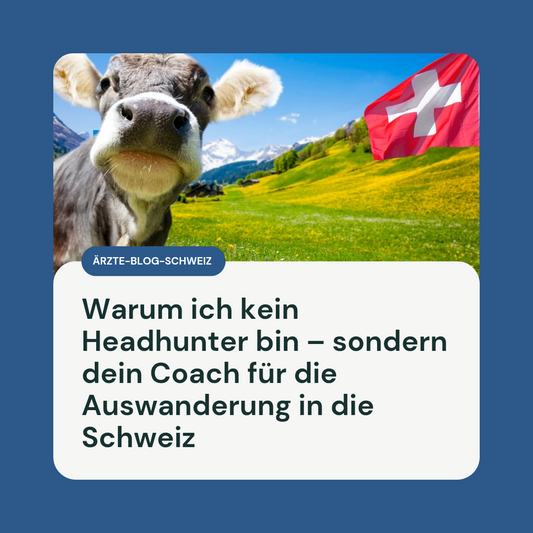 Warum ich kein Headhunter bin – sondern dein Coach für die Auswanderung in die Schweiz