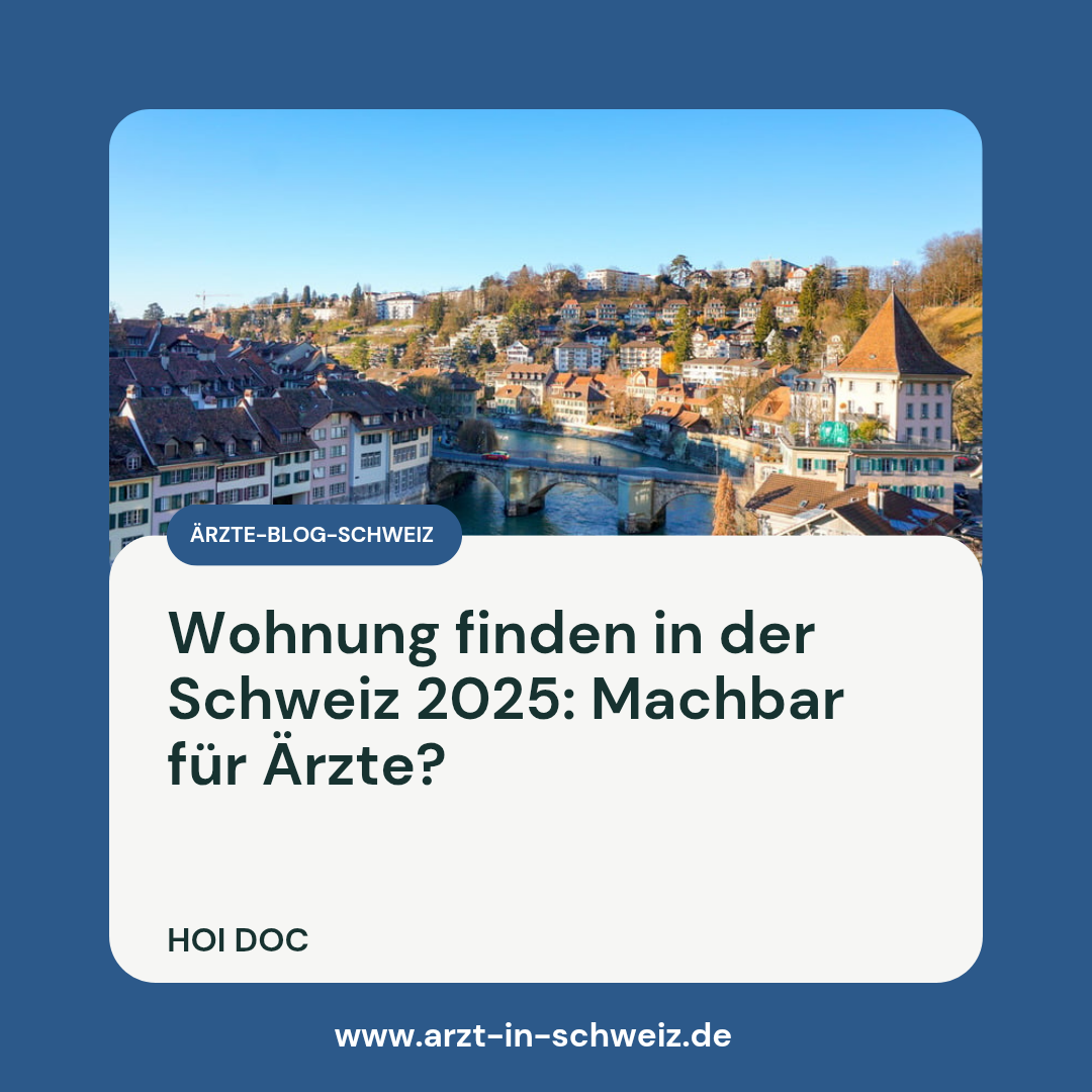 (Video) Wohnung finden in der Schweiz 2025: Machbar für Ärzte?