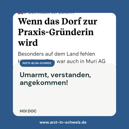 (Story) Umarmt, verstanden, angekommen: Wie meine Frau als Ärztin in der Schweiz Leitende Ärztin wurde
