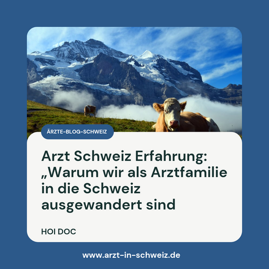 Arzt in der Deutschschweiz: Michael erzählt seine persönlichen Erfahrungen