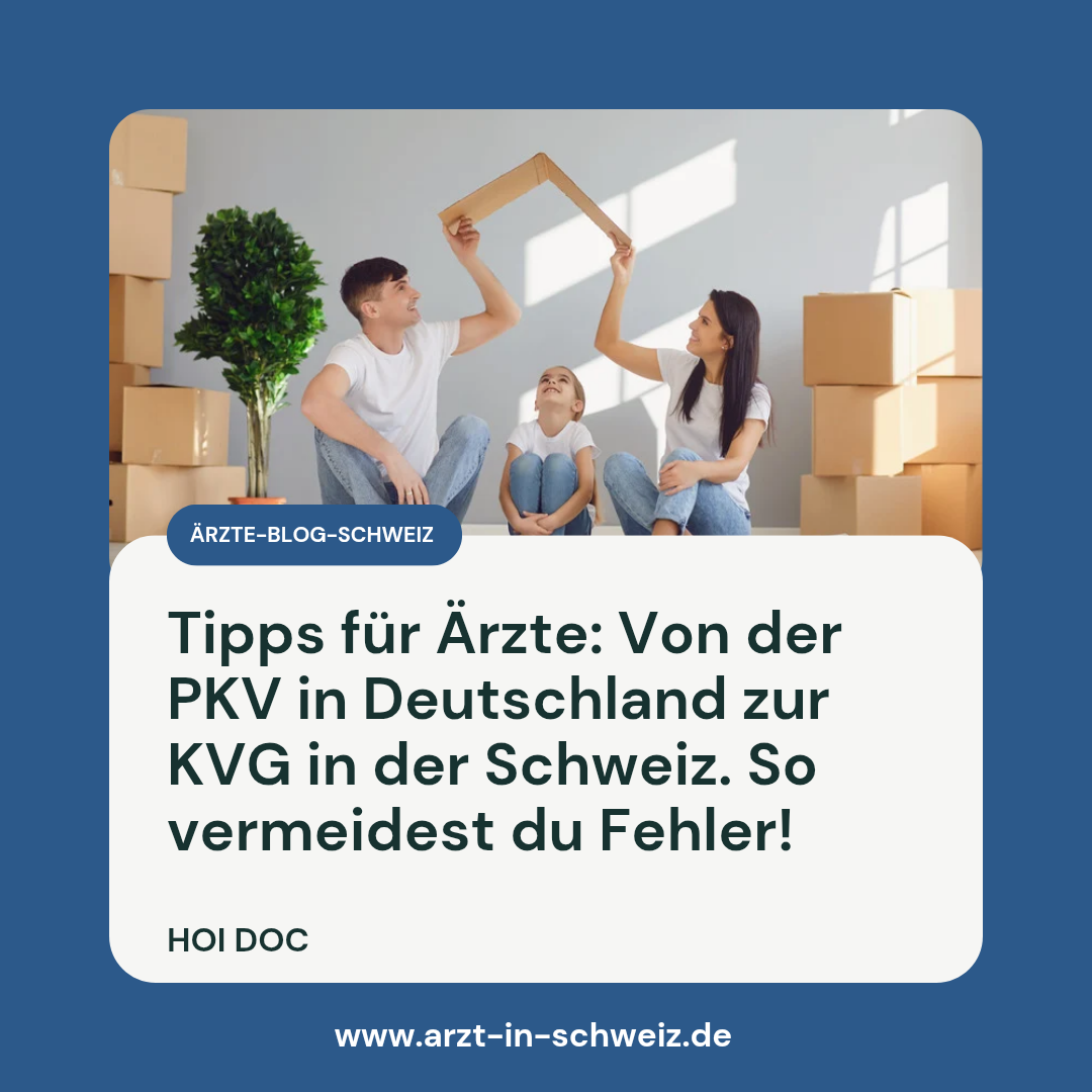 Private Krankenversicherung Deutschland – Tipps für Ärzte beim Wechsel in die Schweiz