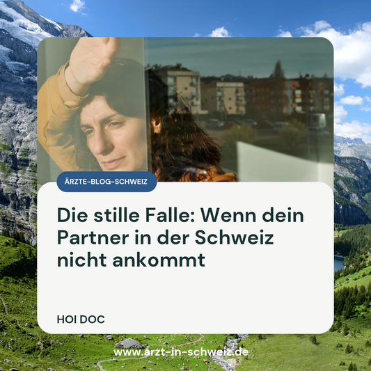 Arzt Schweiz: Wenn dein Partner nicht ankommt