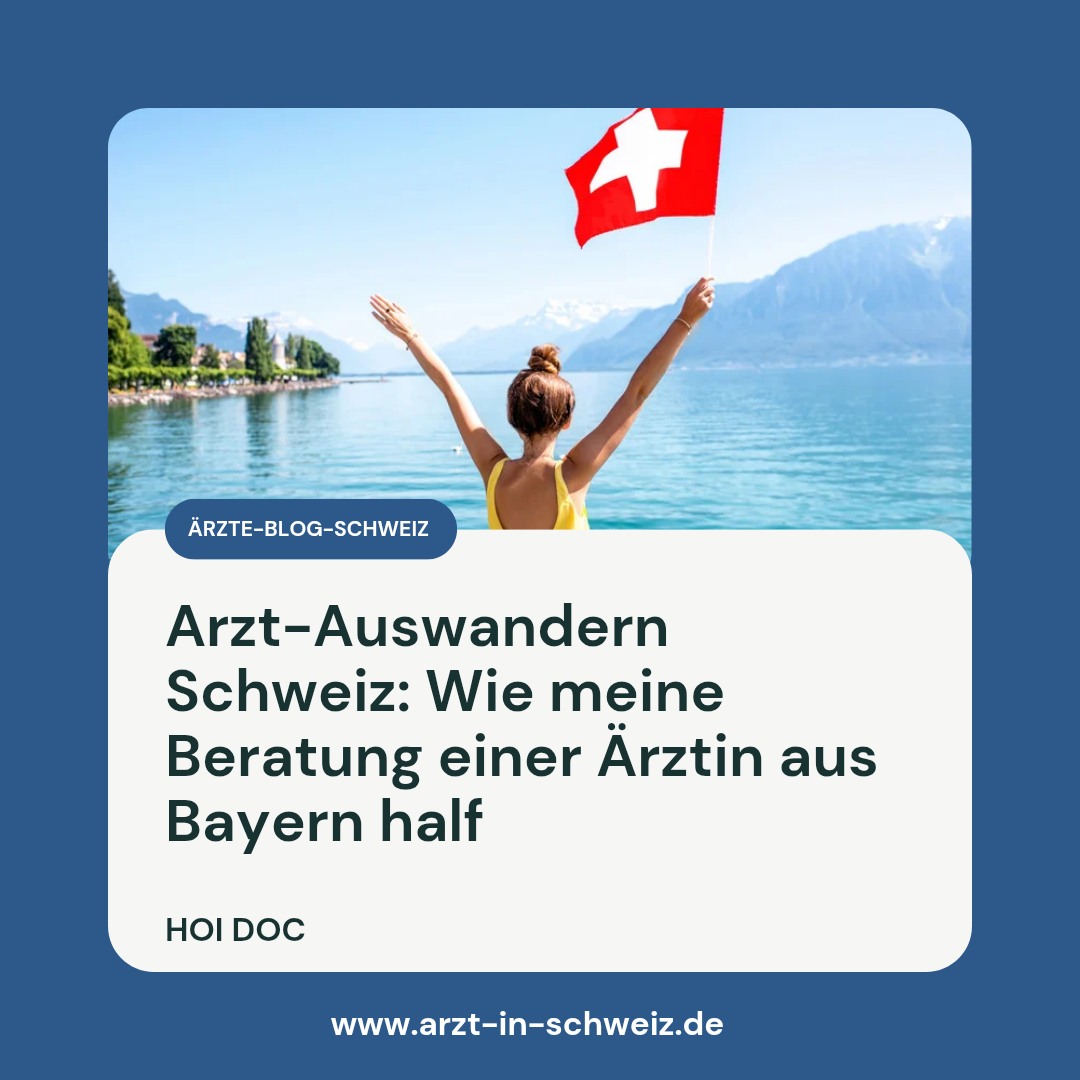 Warum eine Ärztin nach ihrer Auswanderung in die Schweiz meine Beratung suchte