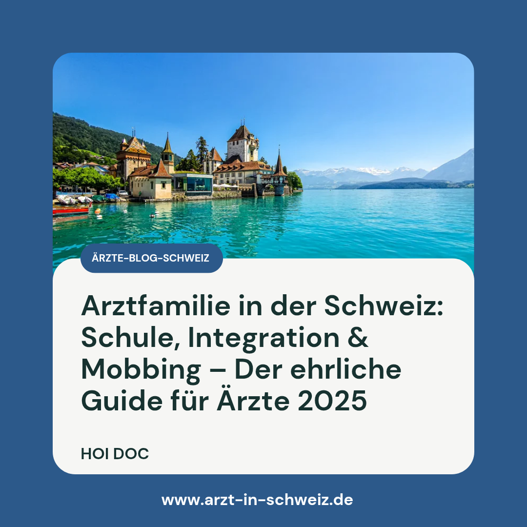 Umzug in die Schweiz als Arztfamilie: Was das für deine Kinder bedeutet – ehrlich, praktisch, persönlich