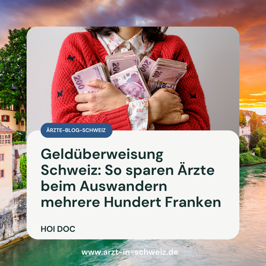 10.000 CHF Kaution? So verlierst du als Arzt beim Umzug in die Schweiz kein Geld!