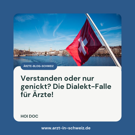 Schweizerdeutsch im Arztalltag: Verstehen statt nur nicken