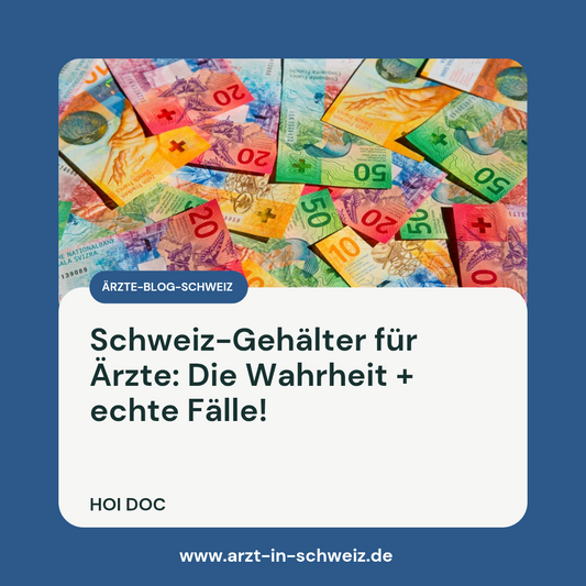 Schweiz-Gehälter für Ärzte: Die Wahrheit + echte Fälle!