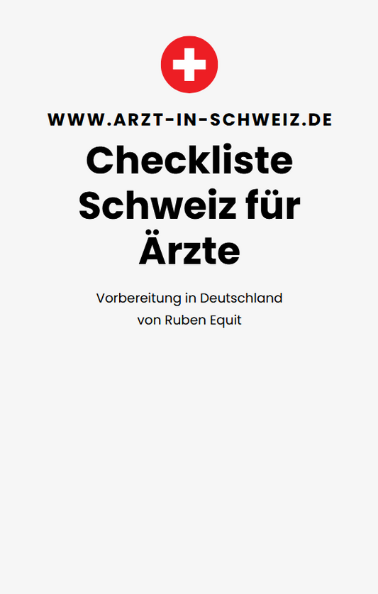 Checklisten-Bundle für Ärzte – Auswandern in die Schweiz, Vorbereitung und erste 100 Tage